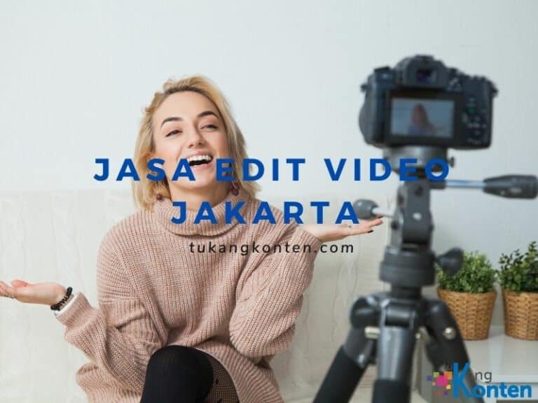 Jasa Edit Video Jakarta