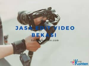 Jasa Edit Video Bekasi