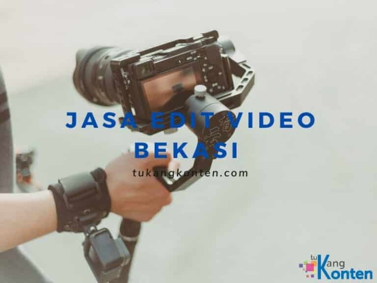 Jasa Edit Video Bekasi